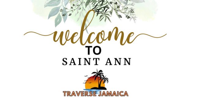 welcome to the parish of Saint Ann Jamaica
